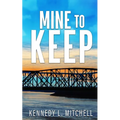Mine to Keep Special Edition Paperback