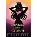Confidence in Your Crown