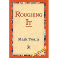 Roughing It