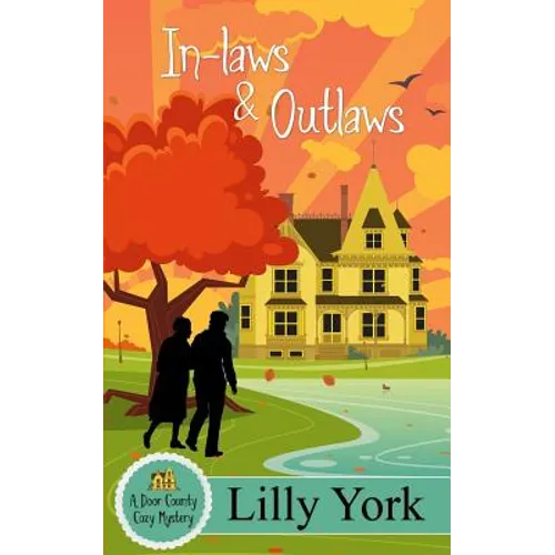 In-Laws & Outlaws (a Door County Cozy Mystery Book 1)