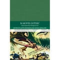 B-Movie Gothic: International Perspectives