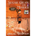Sugar, Cream and Murder