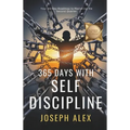 365 Days with Self Discipline: Your 30-Day Roadmap to Mastering Your Second Quarter.
