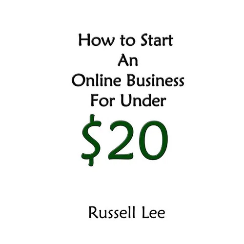 How to Start an Online Business for Under $20