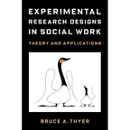 Experimental Research Designs in Social Work: Theory and Applications - Paperback