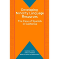 Developing Minority Language Resources: The Case of Spanish in California