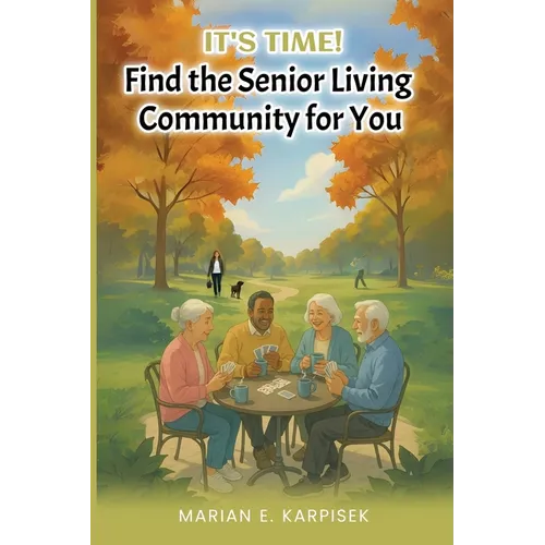 It's Time: Find the Senior Living Community for You