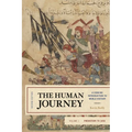 The Human Journey: A Concise Introduction to World History, Prehistory to 1450, Volume 1