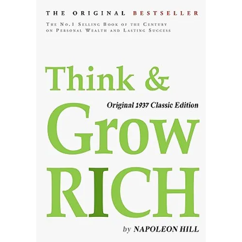 Think and Grow Rich, Original 1937 Classic Edition