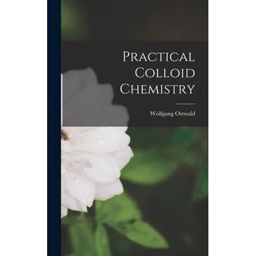Practical Colloid Chemistry