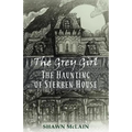 The Grey Girl: The Haunting of Sterben House