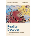 Reality Decoder: A Soul's Guide to the Earthly Experience
