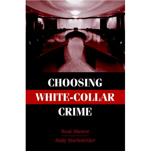 Choosing White-Collar Crime