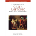 A Companion to Greek Rhetoric