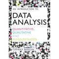 An Introduction to Data Analysis: Quantitative, Qualitative and Mixed Methods