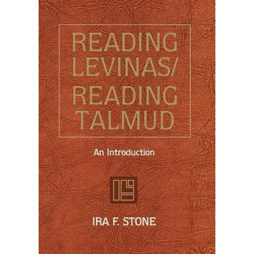 Reading Levinas/Reading Talmud