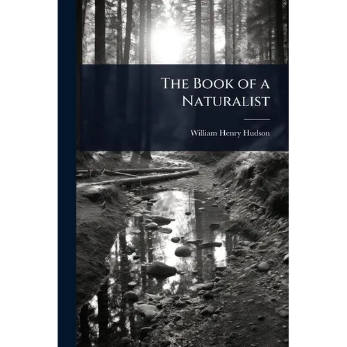 The Book of a Naturalist