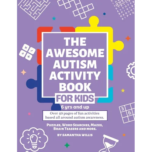 The Awesome Autism Activity Book: Over 40 pages of fun activities based all around autism awareness.