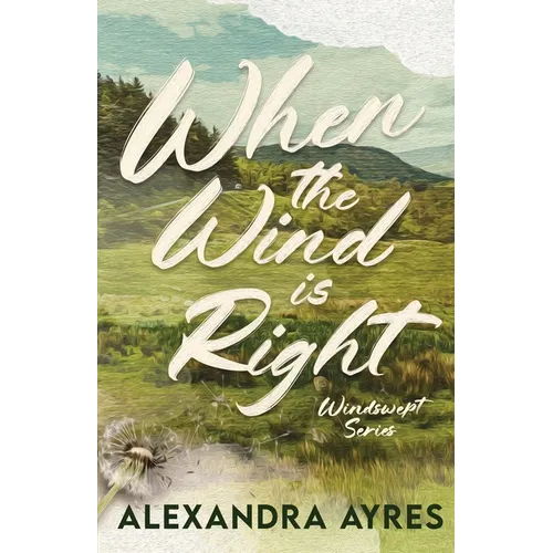 When the Wind is Right