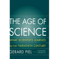 The Age of Science: What We Learned in the 20th Century