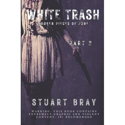 White trash: Broken pieces of June 2