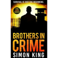 Brothers in Crime: Survival is just the beginning.