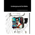 Underground Scribble