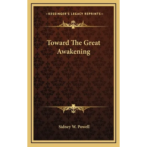 Toward The Great Awakening