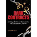 Dark Contracts Breaking the Nex of Narcissistic and Psychopathic Control