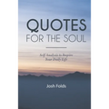 Quotes for the Soul: Self Analysis for Daily Inspiration