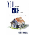 You Can Be Rich Too: How to Break Free from the Shackles of Poverty