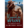 Roped in by Love: The Complete Series