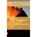 The Science of Volcanoes: Understanding Weather Just for Kids!