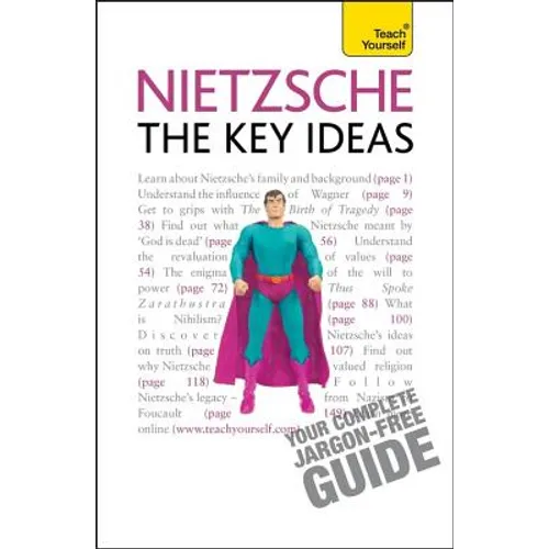 Nietzsche - The Key Ideas