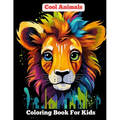 Cool Animals: Coloring Book For Kids Age 8-12