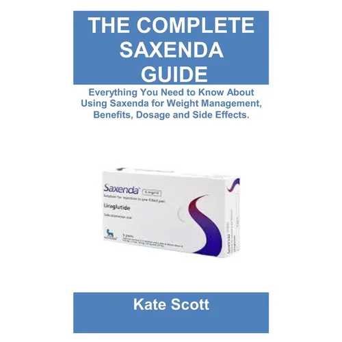 Ultimate Saxenda Guide: Everything You Need to Know About Using Saxenda for Weight Management, Benefits, Dosage and Side Effects.