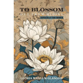 To Blossom Out From Hiding: Especially for Women