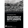 Development in Africa's Informal Settlements: Below the Proletariat