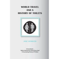 World Travel And A History Of Toilets