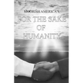 Moorish America's For the Sake of Humanity: a contemporary expose of human conditions