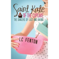 Saint Kate of the Cupcake