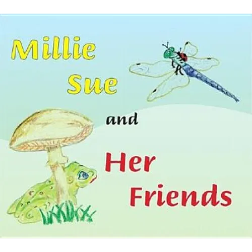Millie Sue and Her Friends