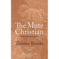 The Mute Christian under the Smarting Rod