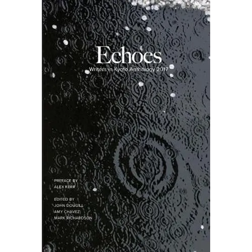 Echoes: Writers in Kyoto Anthology 2017