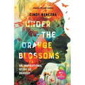 Under The Orange Blossoms: An Inspirational Story of Bravery