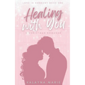 Healing with You (A Christmas Romance)