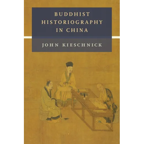 Buddhist Historiography in China
