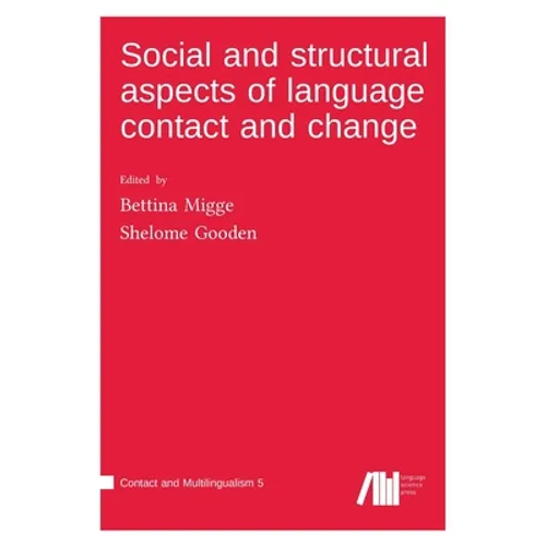 Social and structural aspects of language contact and change