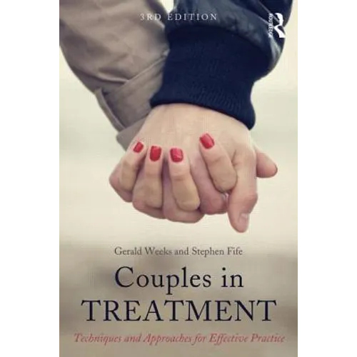 Couples in Treatment: Techniques and Approaches for Effective Practice