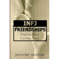 INFJ Friendships: Making Real Connections